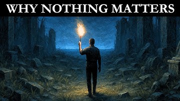 Existential Nihilism Explained – Why Nothing Matters (And Why That’s Power)
