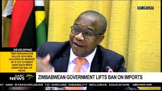 Zimbabwean govt lifts ban on imports