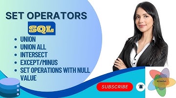 SQL SET Operators | UNION, UNION ALL, INTERSECT, EXCEPT, MINUS | SQL SET Operations With NULL - P1