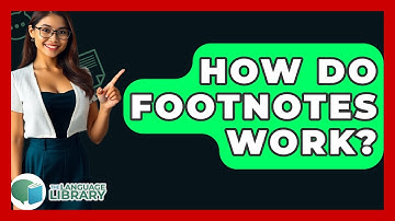 How Do Footnotes Work? - The Language Library