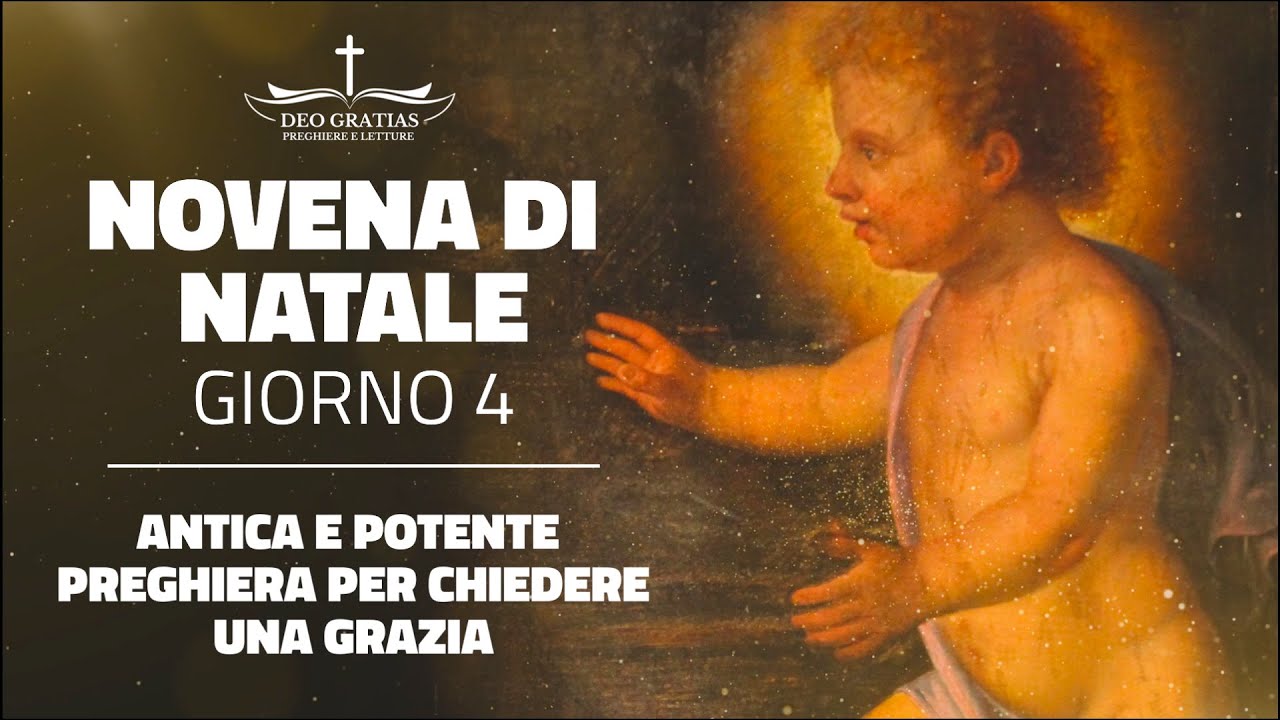 Novena Di Natale 2024 Per Bambini Novena di Natale - Giorno 4 - Antica e potente preghiera per chiedere