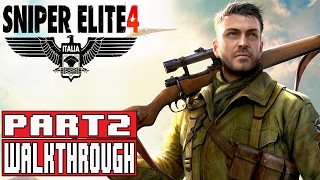 Sniper Elite 4 Gameplay Walkthrough Part 2 (1080p) - No Commentary Sniper Elite 4 Gameplay Walkthrough Part 2 (1080p) - No Commentary