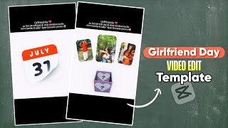 Girlfriend Day Reels Editing In Capcut | Instagram Trending Girlfriend Day Capcut Template screenshot 2