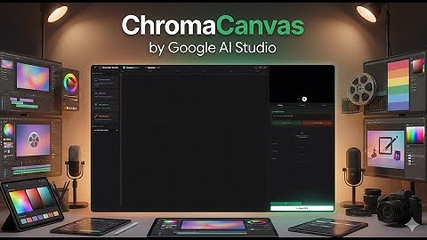 Chroma Canvas for the Kaggle Google Deepmind hackathon