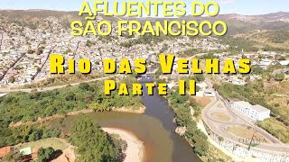 Rio das Velhas Parte 2 - Afluentes do São Francisco