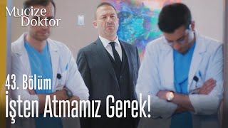 Birilerini Işten Atmamız Gerek - Mucize Doktor 43. Bölüm