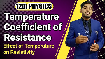 Temperature coefficient of resistance class 12 | Factors affecting resistance class 12