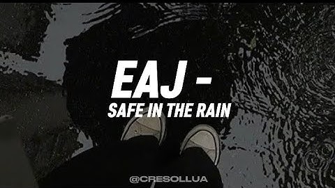 eaJ - safe in the rain (TRADUÇÃO/BR)
