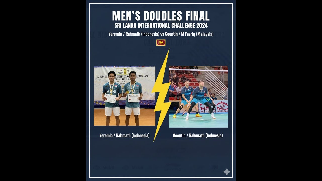 Yeremia / Rahmath (INA) vs Goontin / M Fazriq (MAS) Sri Lanka International Challenge 2024 MD Final