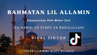 Rahmatan Lil Alamin - (Cover) Ya Habibi Ya Syafi'i Ya Rasulullah ~