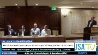 TEX LA 2016: CEO Roundtable - IoT & Cybersecurity: Risks in the Supply Chain, Privacy & Defense