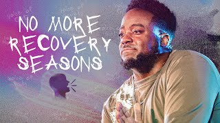 No More Recovery Seasons | Voices | Part 14 (Finale) | Jerry Flowers