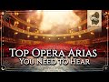 Top Opera Arias You Need To Hear Verdi Rossini Mozart Donizetti Bizet