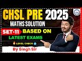 CHSL PRE 2025 Math PYQ | Set-11 | CHSL PYQ | SSC Learning Point by Singh Sir