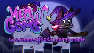 MeowGems - Walkthrough | Trophy Guide | Achievement Guide screenshot 1