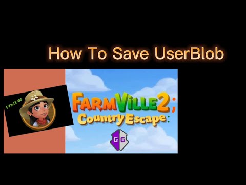 Farmville 2 Country Escape: How To Save UserBlob