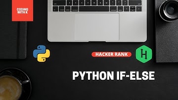 #2: Python if-else | Hackerrank | codingwithk
