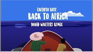 Calypso Rose - Back to Africa (David Walters Remix) [Lyrics Video]