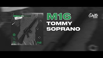 Tommy Soprano - M16