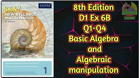 Q1-Q4 || Ex-6B || D1-8th edition || Basic algebra and Algebraic manipulation