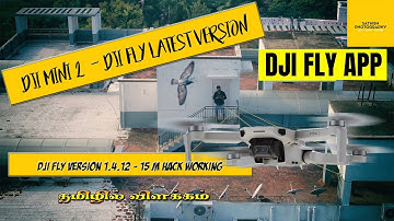 DJI Mini 2 | DJI FLY APP LATEST UPDATE V1.4.12 | 15M limit? | DroneHacks / 360 / QuickShots Working?