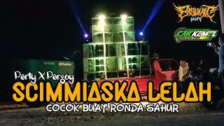 DJ SCIMMIASKA LELAH BAS GLER By CAK KEMEL 