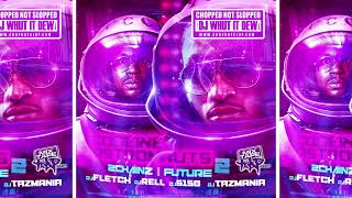 2 Chainz, Future, DJ Fletch, DJ Rell - Codeine Astronauts 2 (Chopped & Screwed) [Full Mixtape]