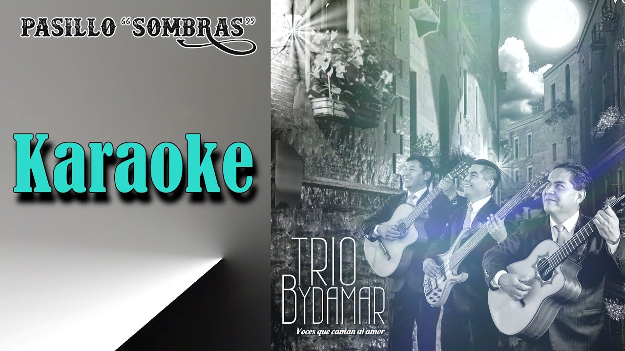 KARAOKE SOMBRAS (pasillo)