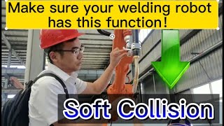 You need to know when choose welding robot---Soft collision! screenshot 5