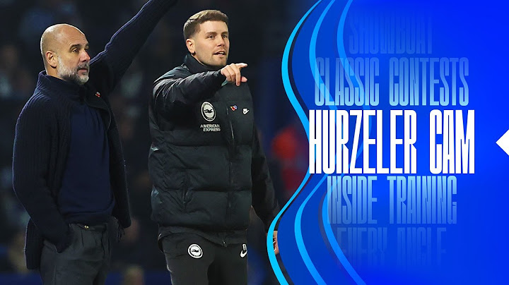 HURZELER CAM | Brighton v Man City 🎥