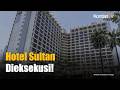 Indobuildco Tolak Pengosongan Hotel Sultan! Sebut Ada Pelanggaran Hukum dan Ancaman Sosial