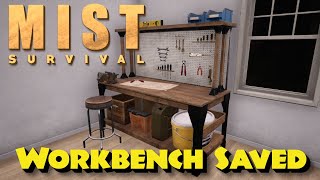 'Workbench Saved' - Mist Survival - Episode 4 'Workbench Saved' - Mist Survival - Episode 4