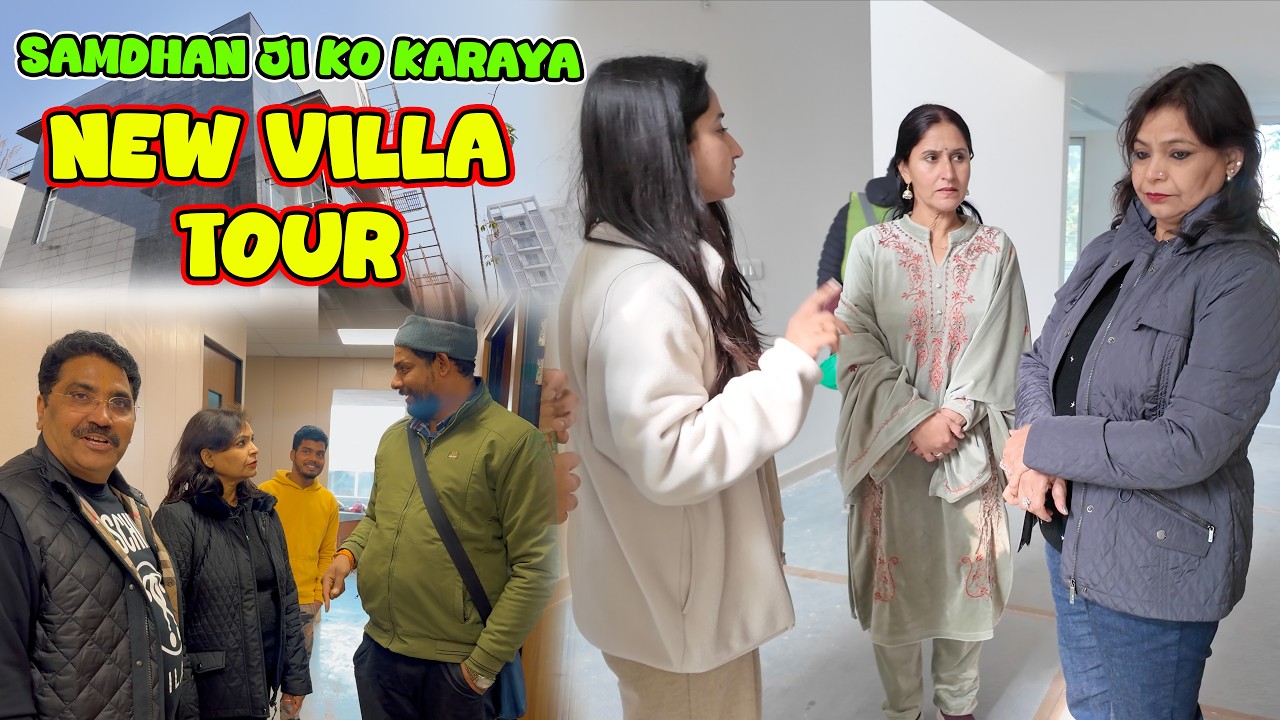Samdhan Ji Ko Karaya New Villa Tour❤️Hum Chal Diye Ghoomne