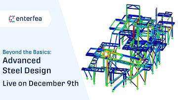 Beyond the Basics: Advanced Steel Design