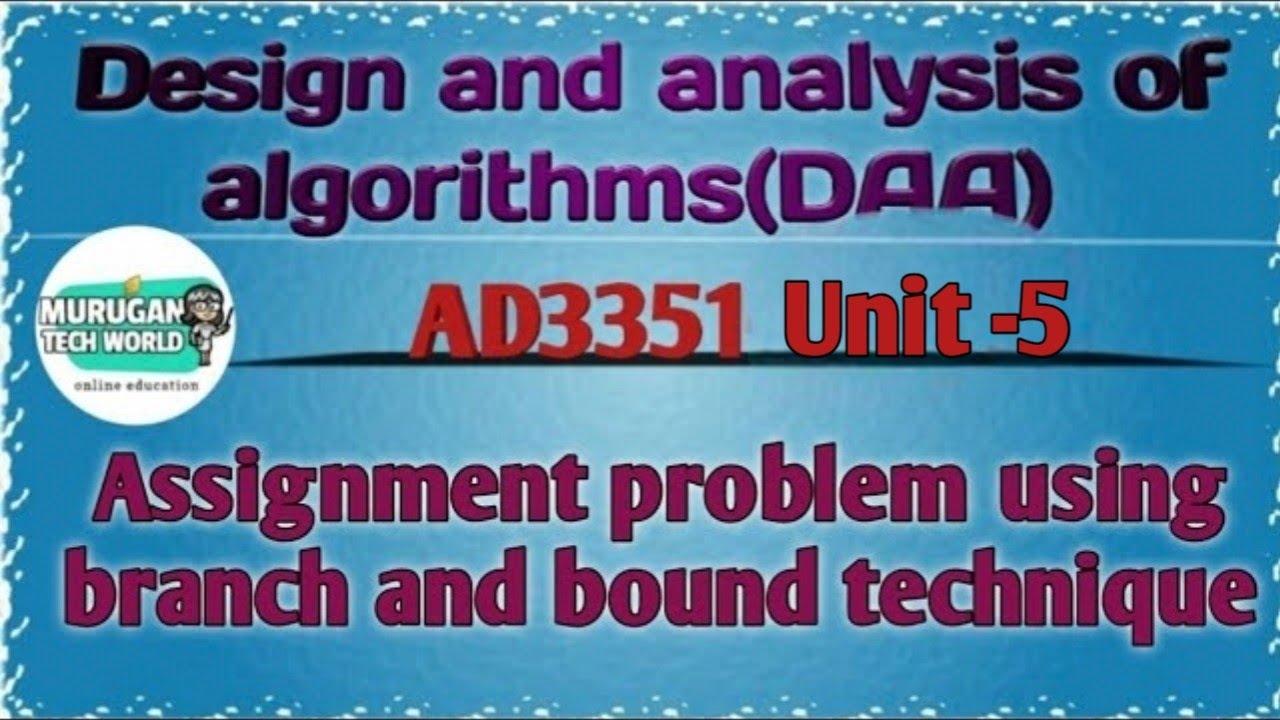 Assignment problem using branch and bound technique in design ...