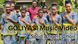 Goliyasi by Solid Angels Choir | Solid Foundation Discipleship Ministry
