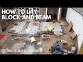 How to Lay Block and Beam