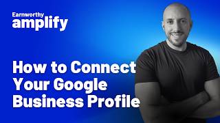 How to Connect Your Google Business Profile