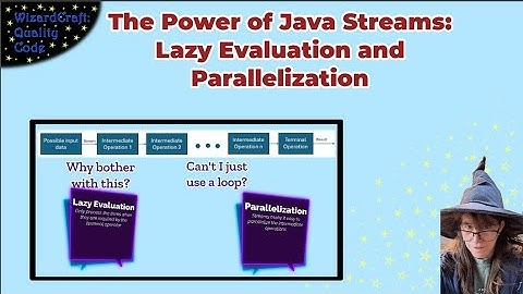 Introduction to Java Streams Lazy Evaluation and Parallelism