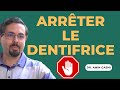 Pourquoi vous devez arrter dutiliser le dentifrice