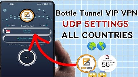 How To Setup Bottle Tunnel Vip VPN with all Country UDP Settings For Secure Browsing 