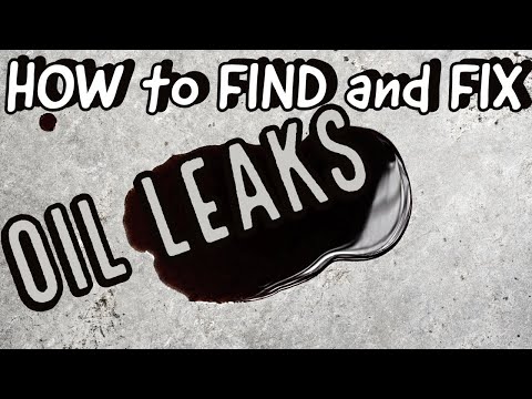 How to FIND and FIX an oil leak