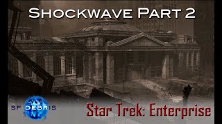 A Look at Shockwave Part 2 (Enterprise)