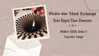 Media dan Teknik Berkarya Seni Rupa Dua Dimensi~ Kelas X