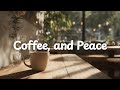 Warm Coffee, Light, and Peace ☕️✨[Chill Acoustic, lofi mix]music for study, work, relax｜playlist BGM