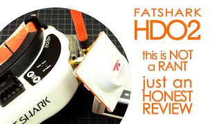 Fatshark HDO2 Long Term Review - everything you need to know (and more) for these OLED FPV goggles