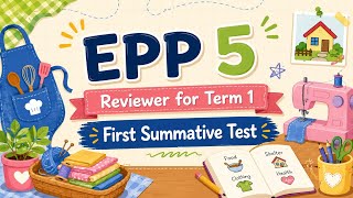 Grade 5 - EPP  First Summative Test for Term 1 #summativetest #term1 #depedmatatag #EPP 