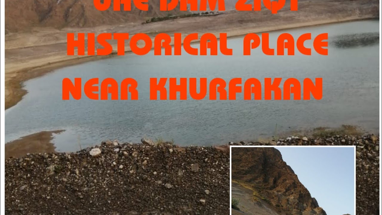 UAE PICNIC PLACE ZIQT HISTORICAL PLACE NEAR KHURFAKAN - YouTube