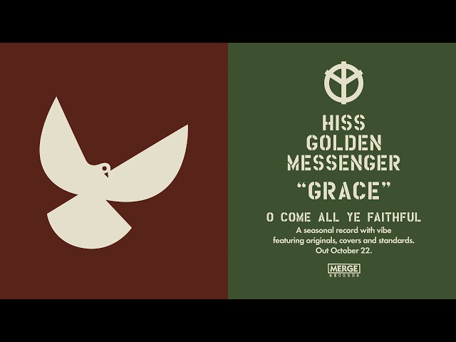 Hiss Golden Messenger - Grace