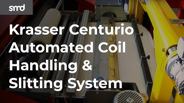 Krasser Centurio Automated Coil Handling and Slitting Systems Presented by SMD Machinery Canada